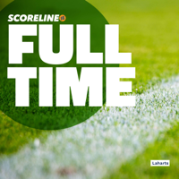 Fulltime #24: Derek McGrath, Dan Shanahan & David Gough