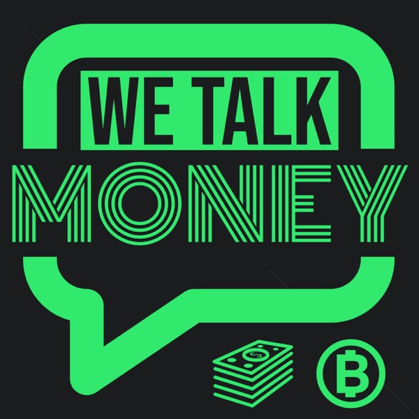 We Talk Money