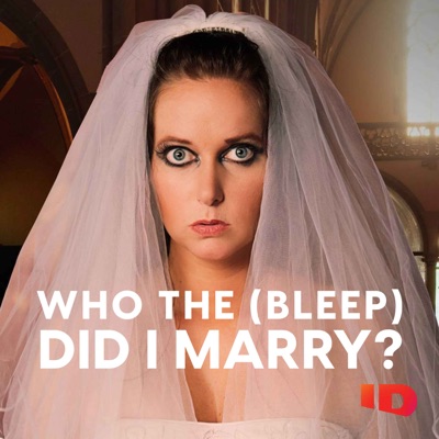 Who the (Bleep) Did I Marry?:ID