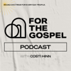 For the Gospel Podcast - Costi Hinn