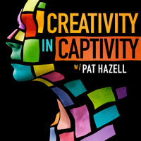 Creativity in Captivity podcast