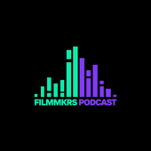 Filmmaking life Podcast - FILMMKRS