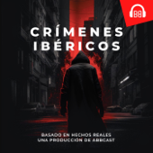 Crímenes Ibéricos - Abbcast