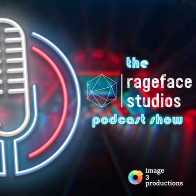 the rageface studios podcast show