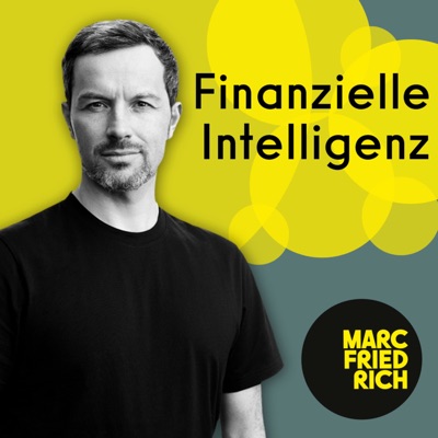 Finanzielle Intelligenz mit Marc Friedrich:Marc Friedrich