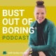 Bust Out of Boring® | Interior Design Podcast for Professional, High-Achieving Moms