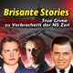 Brisante Stories: True Crime zu Verbrechern des Nationalsozialismus I Kompakt und schonungslos