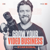 Grow Your Video Business - Ryan Koral