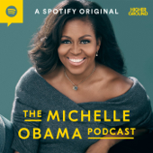 The Michelle Obama Podcast - Higher Ground & Spotify