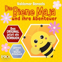 Die Biene Maja und ihre Abenteuer – Hörbuch-Podcast