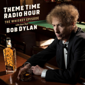 Theme Time Radio Hour with your host Bob Dylan - Bob Dylan