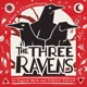 The Three Ravens Podcast