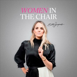 Crea un legado y marca que trascienda con Silvia Galván | Women in the Chair 3x02