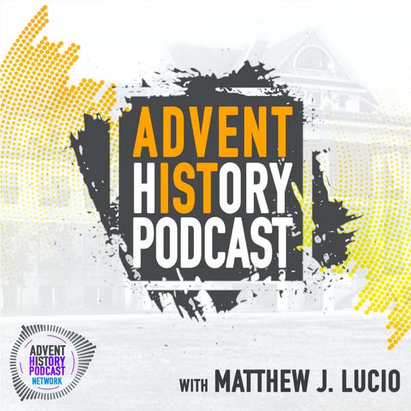 Adventist History Podcast