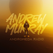 Andrew Murray Presents Andromeda Radio - The Murray Brand