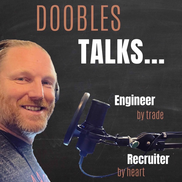 Doobles Talks... TA and Recruitment