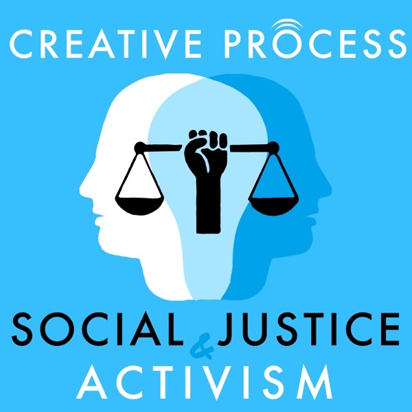 Social Justice & Activism · The Creative Process Artwork