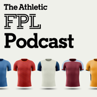 The Athletic FPL Podcast podcast