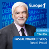 Pascal Praud et vous - Europe 1