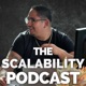 The Scalability Podcast with Anthony Olvera