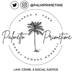 Palmetto Primetime Episode 7: What Happens After Conviction? A Conversation with Director Bryan Stirling of the SC Department of Corrections
