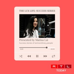 RTL Today - The Lux Life: Success Series