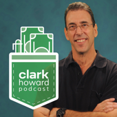 The Clark Howard Podcast - Clark Howard