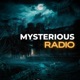 Mysterious Radio: Paranormal, UFO & Lore Interviews