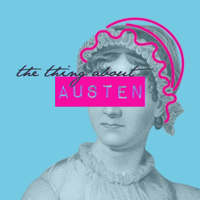 The Thing About Austen podcast