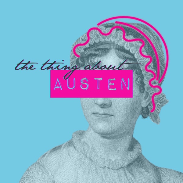 The Thing About Austen