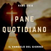 Pane Quotidiano 🥖 Commento al Vangelo del giorno - Parrocchie di Negrar