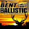 Bent N Ballistic Outdoors