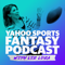 The Yahoo Sports Fantasy Podcast