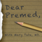 Dear Premed