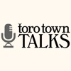 Toro Town Talks artwork