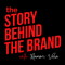 The Story Behind the Brand
