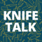 Knife Talk