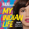Kalki Presents: My Indian Life
