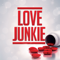 Love Junkie: Recovery for Sex Addicts, Love Addicts, & Codependents