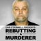 Rebutting a Murderer