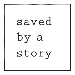 Saved By A Story