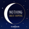 Nothing much happens; bedtime stories for grown-ups