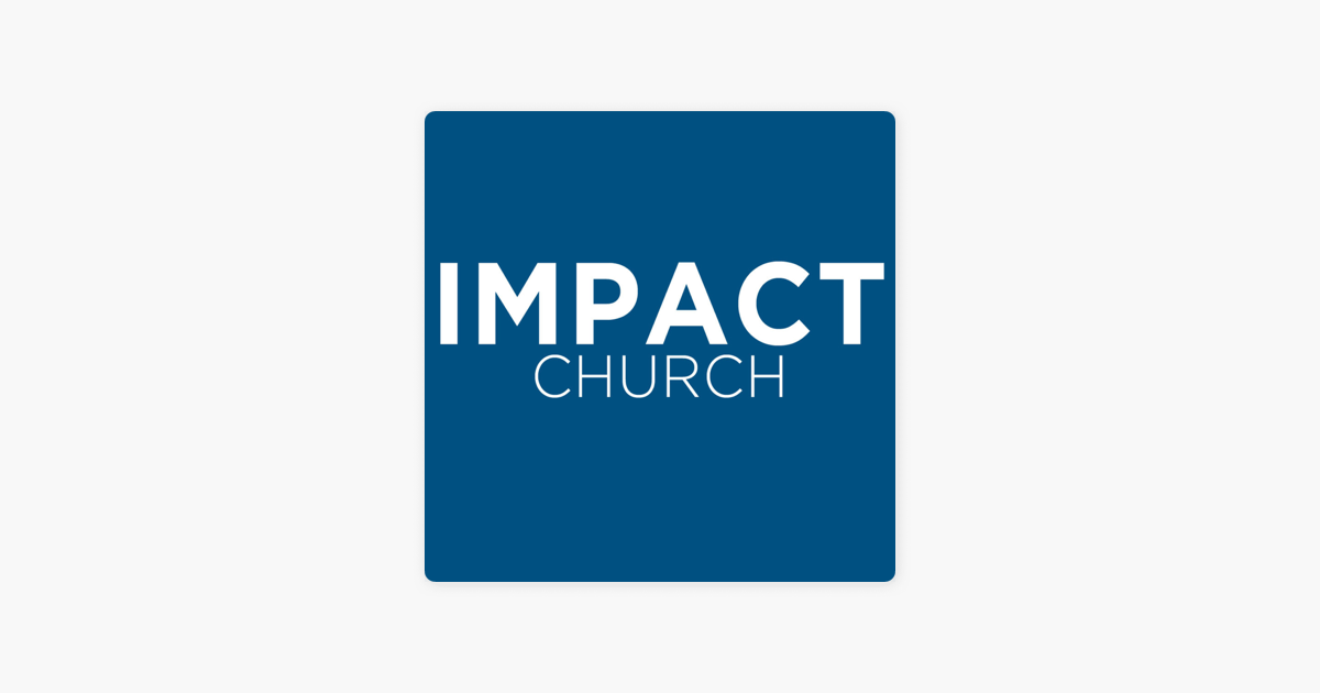 ‎Impact Church Rock Hill on Apple Podcasts