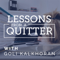 Lessons from a Quitter
