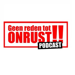 Geen Reden tot Onrust!! 28