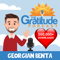 The Gratitude Podcast - Stories That Inspire Positive Thinking & Gratitude