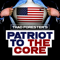Patriot to the Core