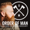 Order of Man: Protect | Provide | Preside