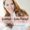 Gratitude and Grace Podcast: A Mindful Approach to Recognizing the Abundance and Positivity in Your Daily Life
