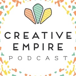 Episode 249: Jam Session with Reina + Christina, Scaling Your Business - the Creative Empire podcast